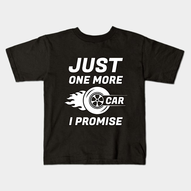 Just One More Car I Promise Kids T-Shirt by ZnShirt